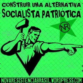 Nova Resistência, socialista e patriótica