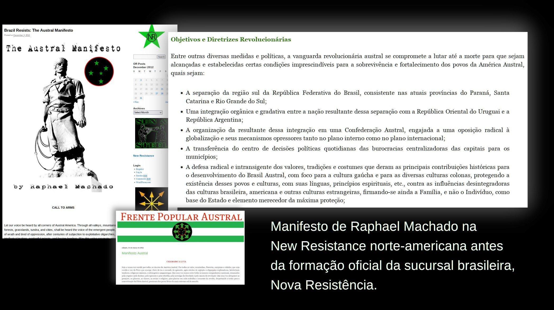 Manifesto Separatista de Raphael Machado no site da New Resistance e no site de seu grupo anterior, Frente Popular Austral