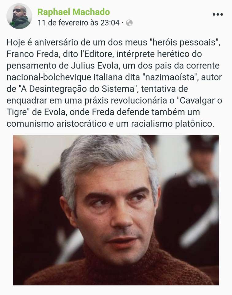 Raphael Machado celebra o nazista-maoísta Franco Freda